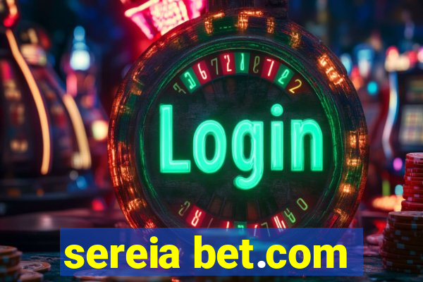 sereia bet.com